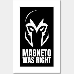 Magneto Was Right type 2 Posters and Art